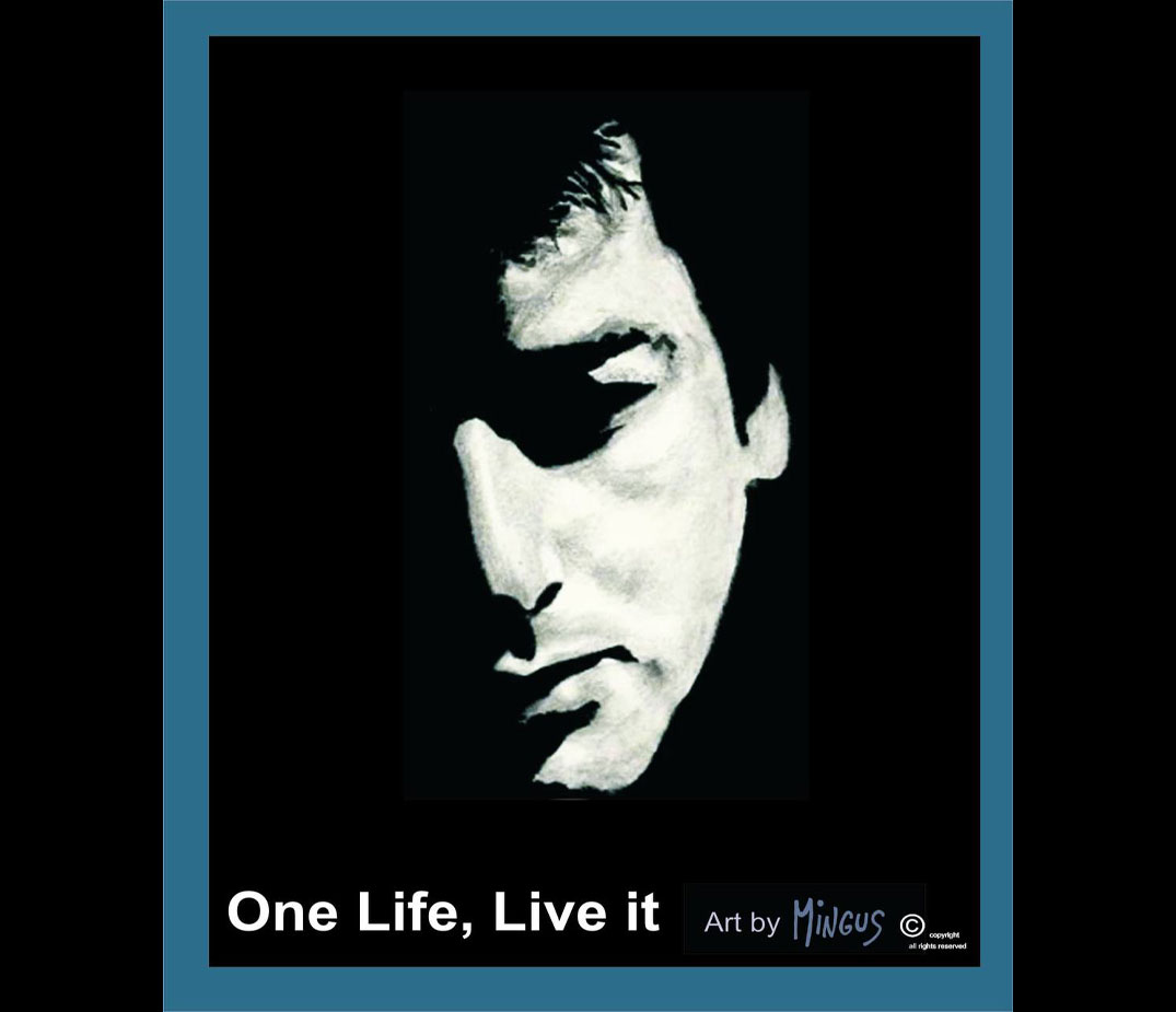 3-	One life, Live it